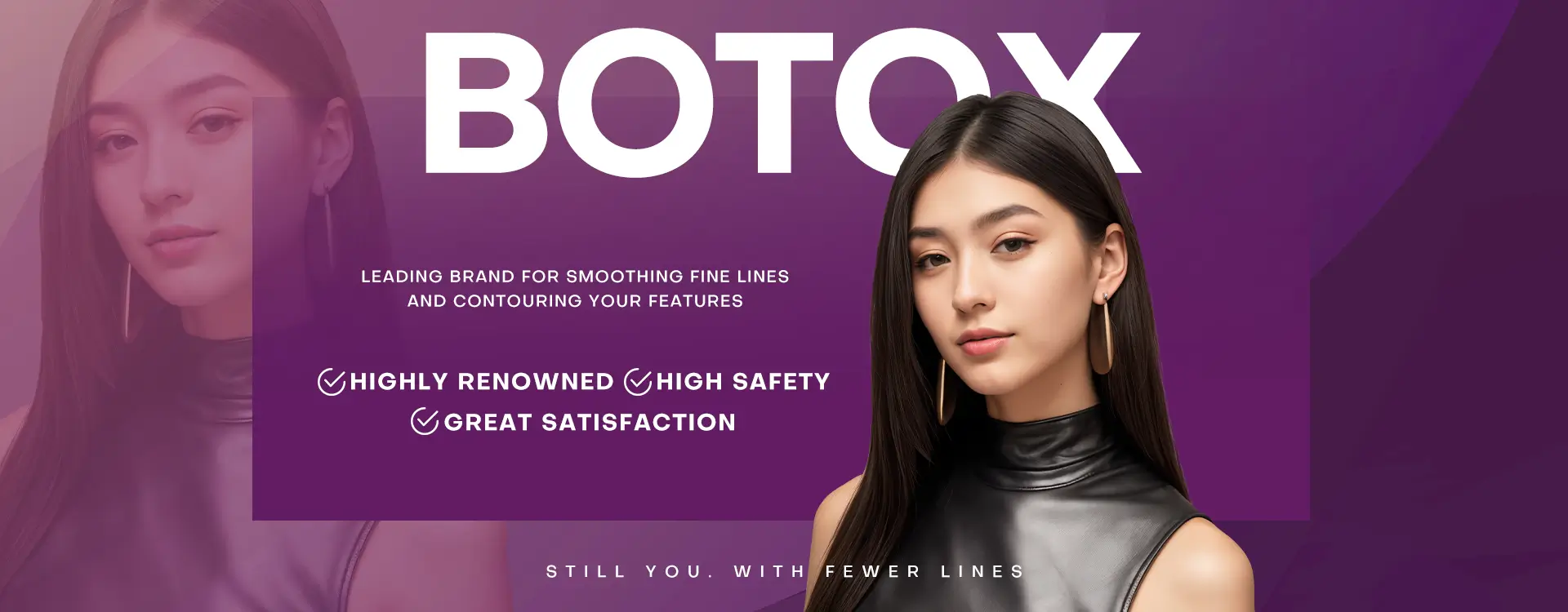Botox - Leading Brand for Smoothing Fine Lines and Contouring Your Features